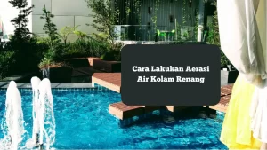 Ilustrasi aerasi kolam renang.