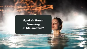 Ilustrasi berenang di malam hari. Apakah aman dilakukan.