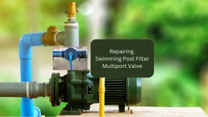 Ilustrasi memperbaiki katup multiport filter kolam renang.
