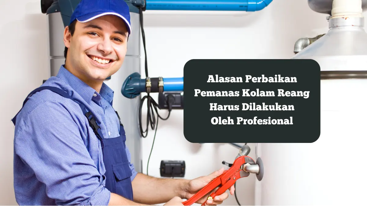 Ilustrasi perbaikan pemanas kolam renang dilakukan oleh profesional.