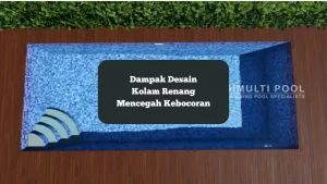 Ilustrasi desain kolam renang yang mampu mencegah kebocoran.