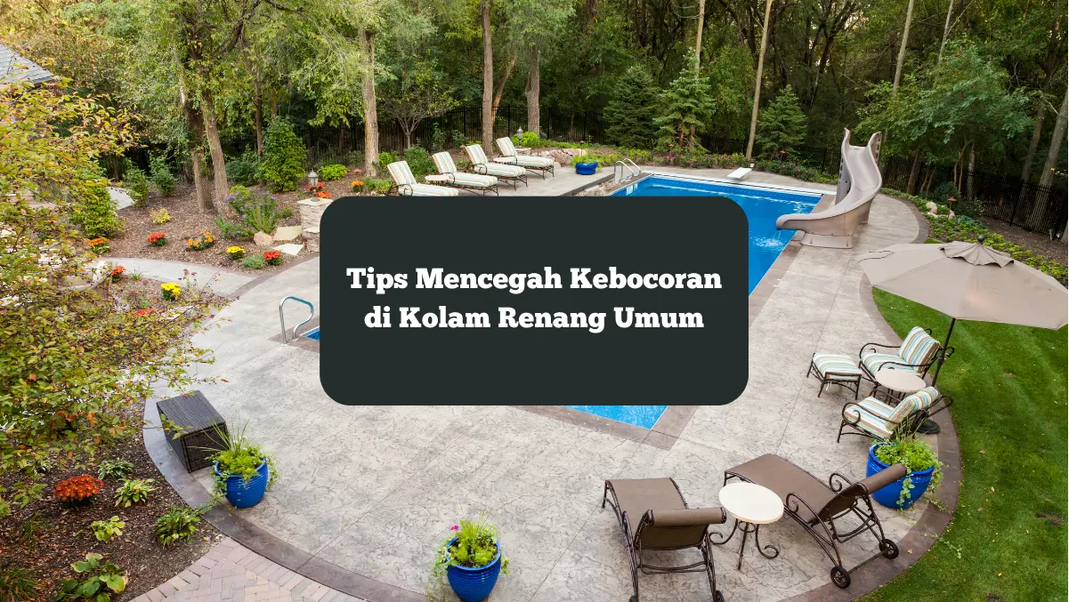 Ilustrasi kolam renang umum. Berikut tips mencegah kebocoran di fasilitas ini.