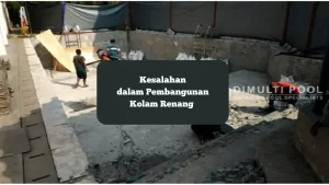 Ilustrasi pembangunan kolam renang. Hindari kesalahan berikut ini.