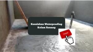 Ilustrasi waterproofing kolam renang. Ini kesalahan yang bisa dilakukan.Ilustrasi waterproofing kolam renang. Ini kesalahan yang bisa dilakukan.