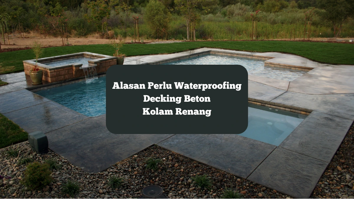 Ilustrasi decking beton kolam renang. Ini alasan kenapa harus dilakukan waterproofing.