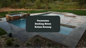 Ilustrasi decking beton kolam renang. Begini cara perawatan material ini.