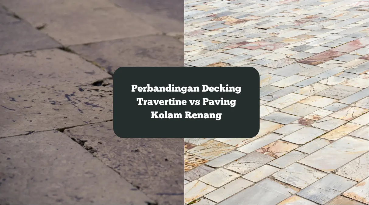 Ilustrasi decking paving dan travertine untuk kolam renang. Ini perbandingan keduanya.