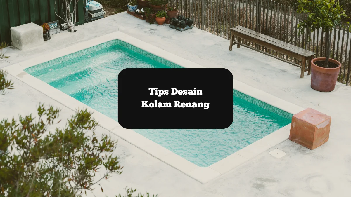 Ilustrasi desain kolam renang. Ini tips yang bisa anda ikuti.