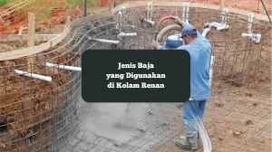 Ilustrasi pembuatan kolam renang. Ini jenis baja yang biasa digunakan.