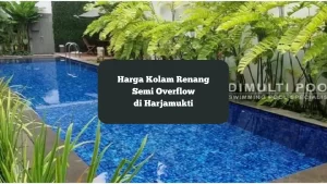 Kolam renang semi overflow di Harjamutkti. Segini harga kolam renang tersebut.