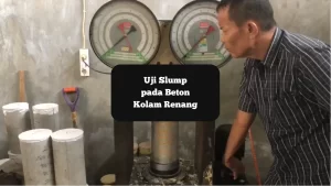 Uji Slump Pada Beton. Mari kenali lebih dalam.