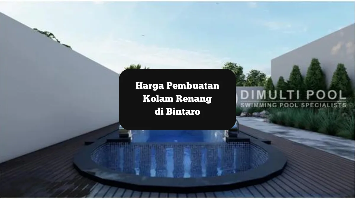Desain kolam renang di Bintaro. Segini harga pembuatannya.