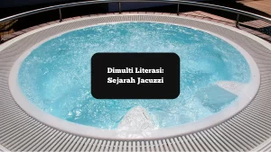 Ilustrasi jacuzzi. Ini sejarah pembuatannya.