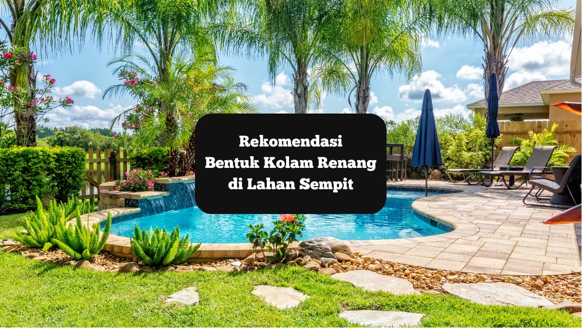 Ilustrasi kolam renang. Ini rekomendasi bentuknya di lahan yang sempit.