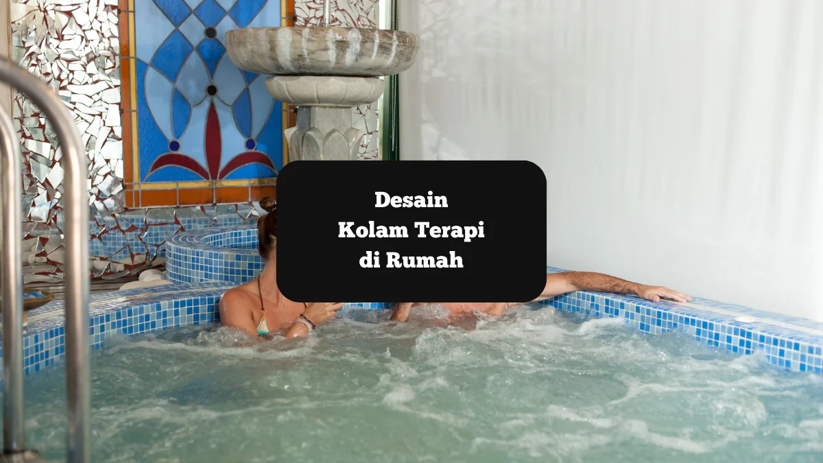 Ilustrasi kolam terapi rumah. Begini yang perlu diperhatikan ketika membuatnya.