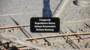 Ilustrasi memadatkan beton. Ini pengaruhnya dalam konstruksi kolam renang.