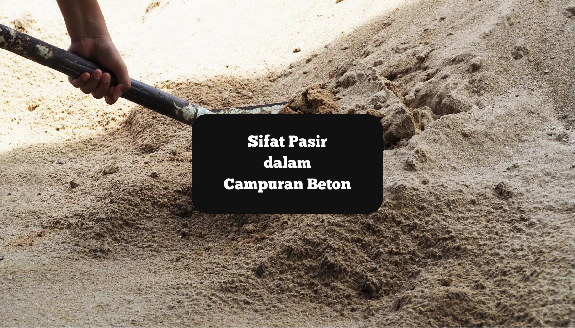 Ilustrasi pasir dalam campuran beton kolam renang. Penting ketahui berbagai sifatnya.