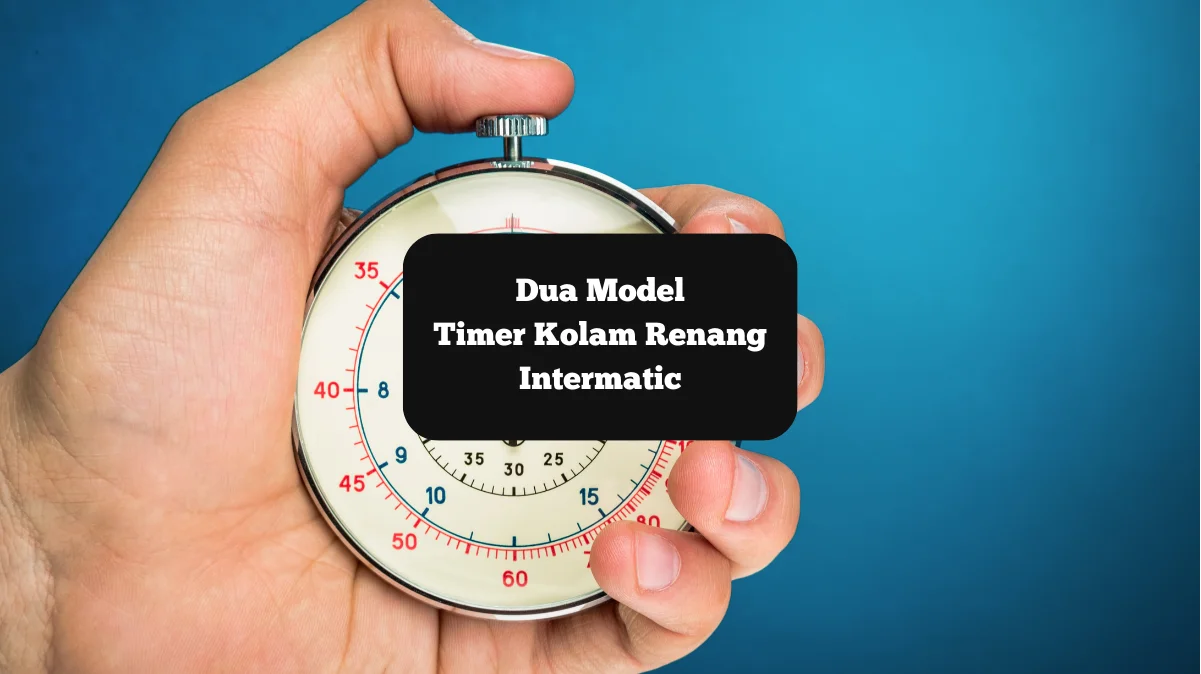Ilustrasi timer. Ini dua model brand intermatic yang bisa anda pilih.