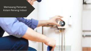 Ilustrasi pemanas kolam renang indoor. Ini yang perlu diperhatikan saat memasangnya.
