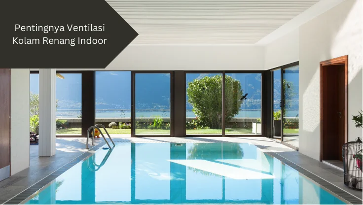 Ilustrasi ventilasi kolam renang indoor. Ini pentingnya.