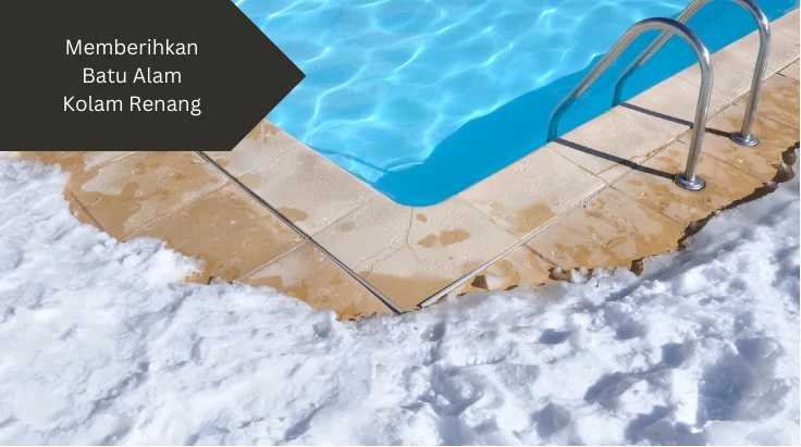 Ilustrasi kolam renang dengan decking batu alam. Begini cara membersihkan batu alam yang benar.