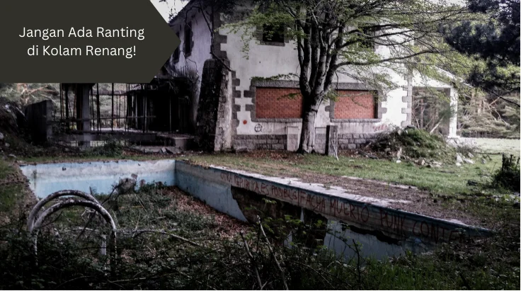 Ilustrasi kolam renang tidak terawat. Ini masalah jika ada ranting di kolam renang.