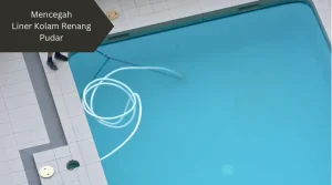 Ilustrasi liner kolam renang pudar. Ini cara mencegahnya.