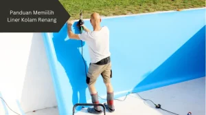 Ilustrasi memasang liner. Ini panduan memilih liner kolam renang.