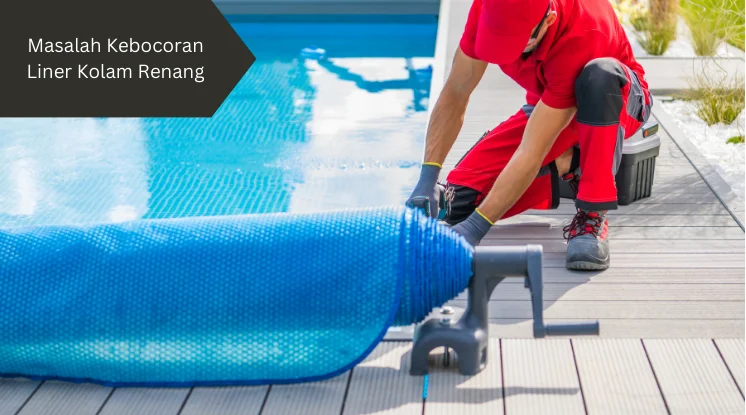 Ilustrasi memperbaiki kebocoran liner kolam renang. Ini caranya.