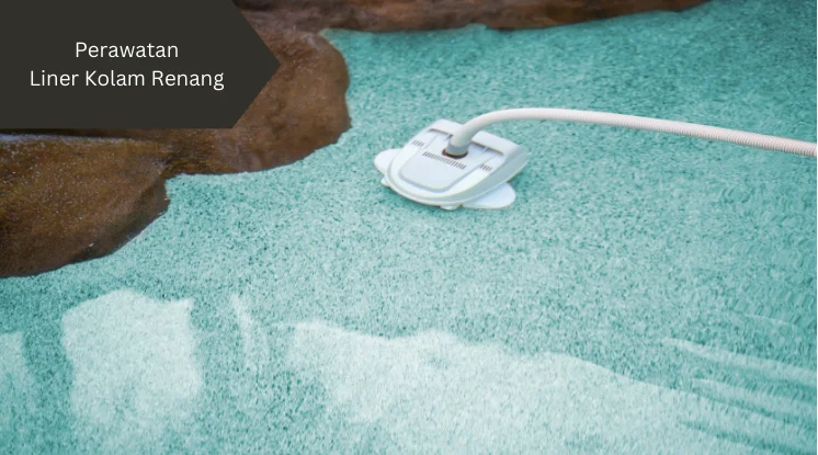 Ilustrasi vacuum kolam renang. Begini langkah perawatan liner kolam renang.