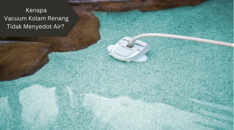 Ilustrasi vacuum. Ini cara memperbaiki vacuum kolam renang tidak menyedot air.