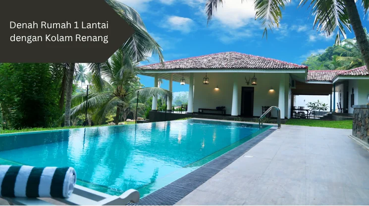 Ilustrasi denah rumah 1 lantai dengan kolam renang. Simak penjelasan ini.