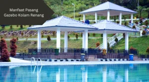 Ilustrasi gazebo kolam renang. Ini manfaat memasangnya.