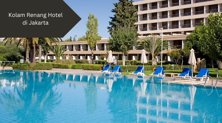 Ilustrasi kolam renang hotel. Ini kolam renang hotel di Jakarta yang bisa dikunjungi.