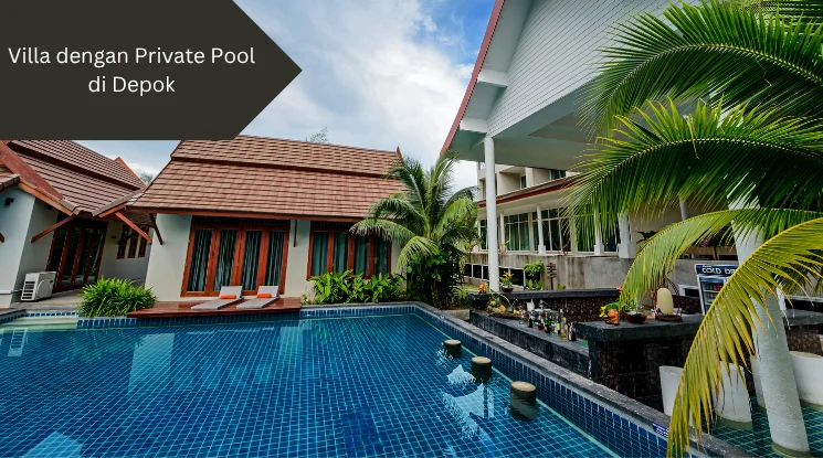 Ilustrasi private pool villa. Ini rekomendasi villa dengan private pool di depok.