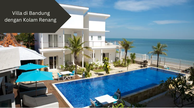 Ilustrasi villa dengan kolam renang. Ini rekomendasi villa di bandung dengan kolam renang yang bisa anda pilih.
