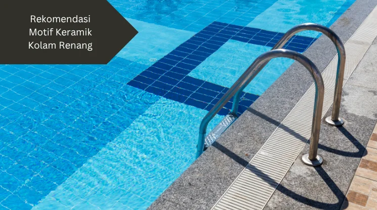 Ilustrasi motif keramik kolam renang. Ini rekomendasinya.