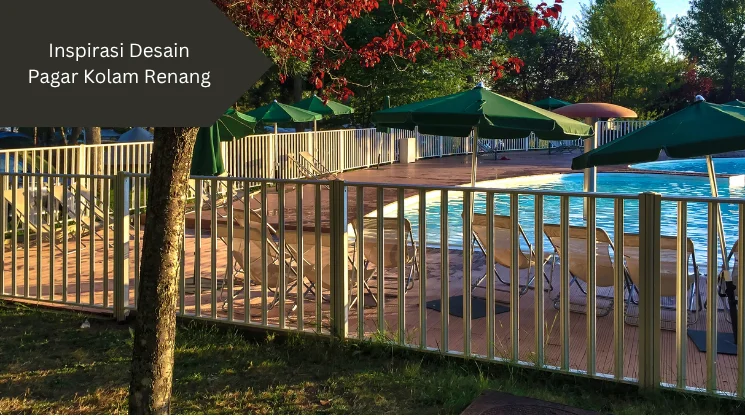 Ilustrasi pagar kolam renang. Ini desain pagar kolam renang yang bisa anda buat.