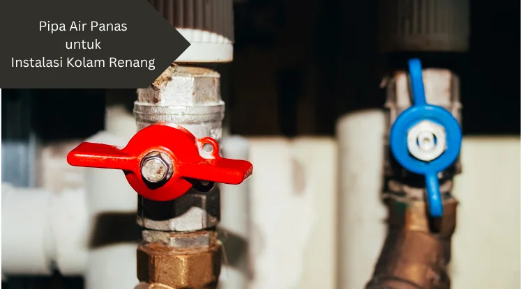 Ilustrasi pipa air panas. Apakah perlu untuk instalasi kolam renang?
