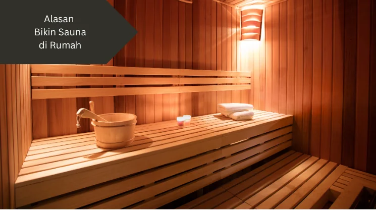 Ilustrasi ruang sauna. Ini alasan bikin sauna di rumah.