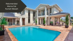 Ilustrasi rumah mewah. Ini rekomendasi warna cat rumah mewah yang bisa digunakan.