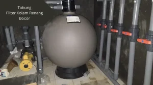 Tabung filter kolam renang. Apakah tabung filter kolam renang bocor bisa terjadi? Ini jawabannya.