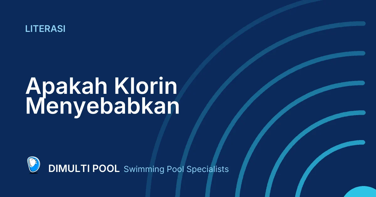 Dimulti Literasi: Apakah Klorin Menyebabkan Rambut Rontok?