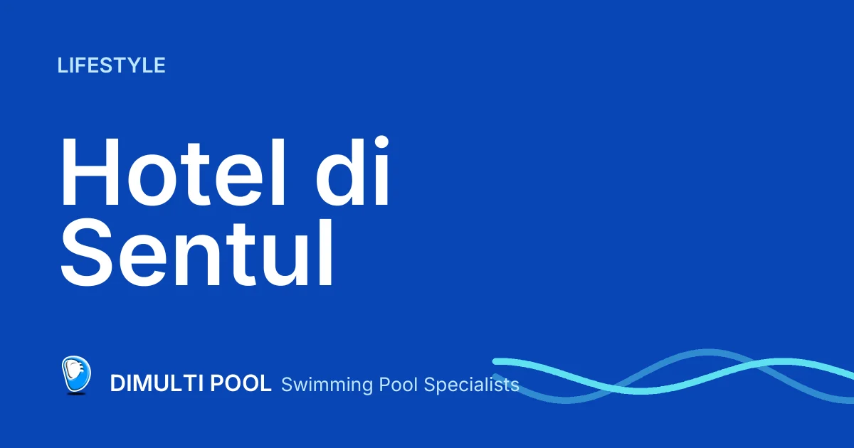 Rekomendasi 3 Hotel di Sentul dengan Private Pool